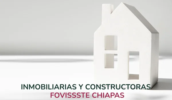 Inmobiliarias y Constructoras Fovissste Chiapas